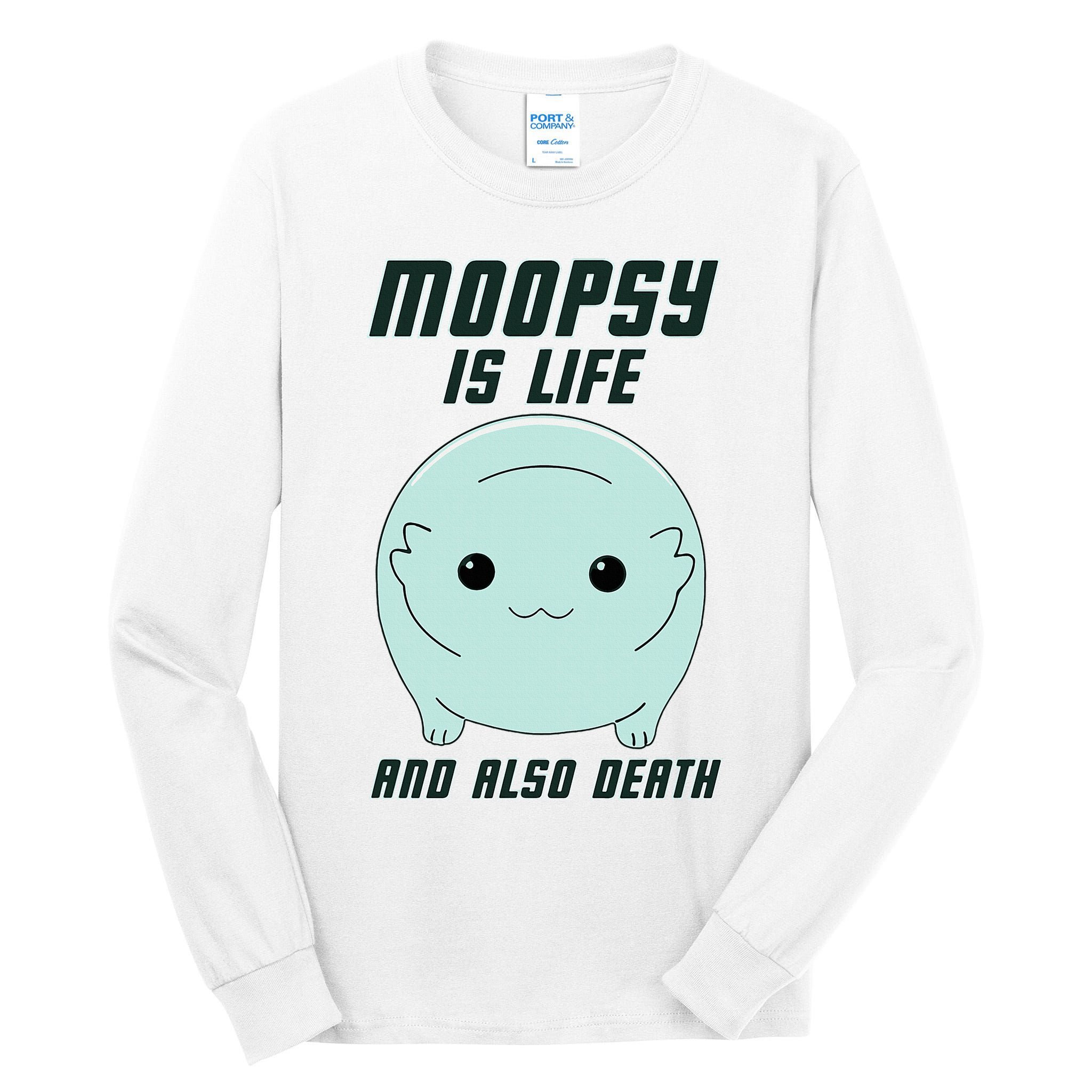 Moopsy Is Life And Also Death Tall Long Sleeve T-Shirt