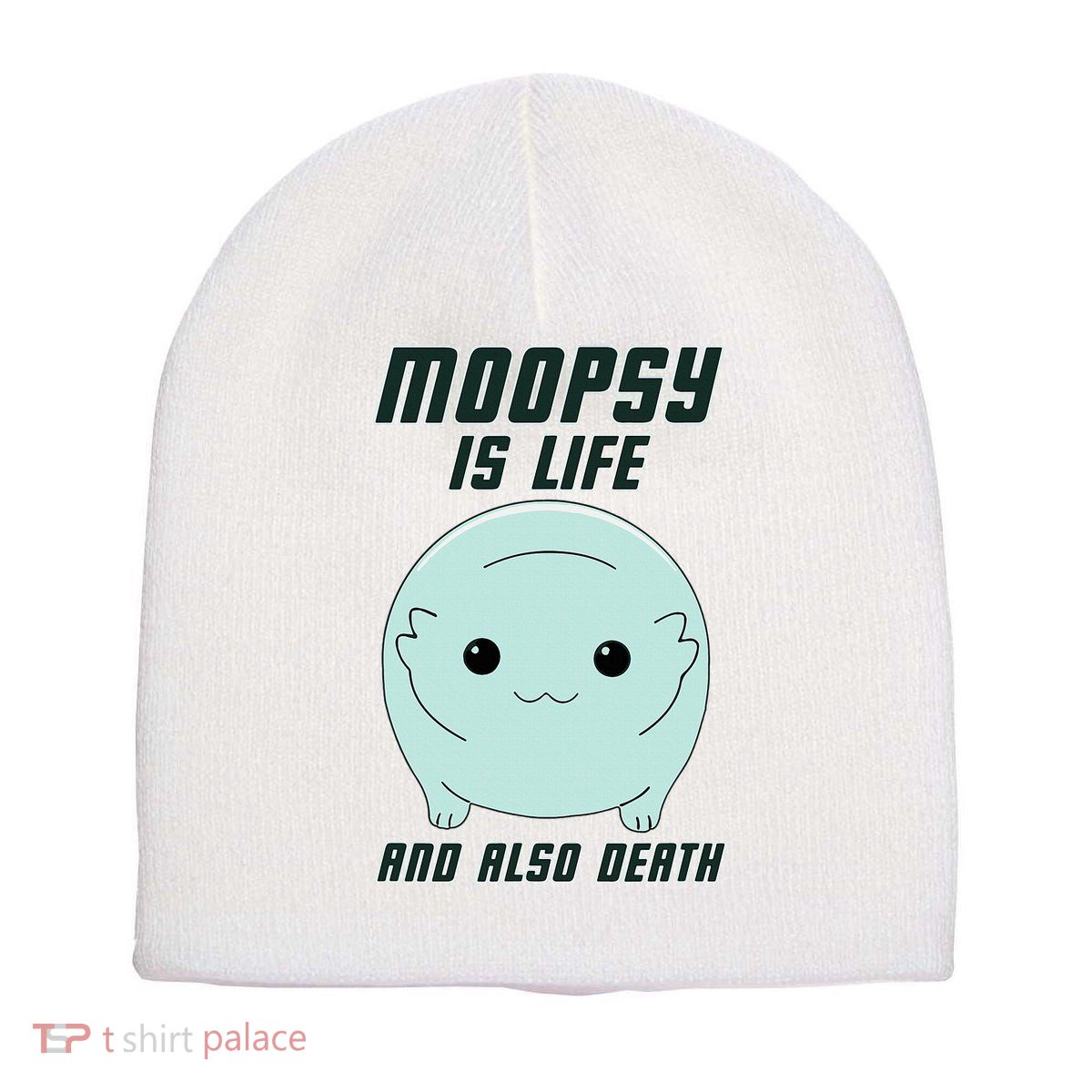 Moopsy Is Life And Also Death Short Acrylic Beanie