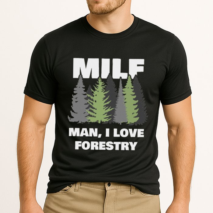 Man I Love Forestry Funny Logger Lumber Cooling Performance Crew T-Shirt