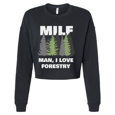 Man I Love Forestry Funny Logger Lumber Cropped Pullover Crew