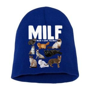 Milf I Love Felines Funny Cats Gift Short Acrylic Beanie