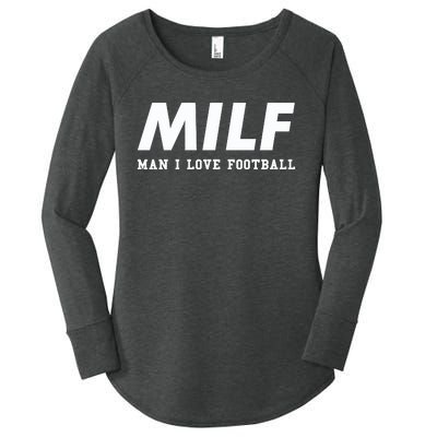 Man I Love Football MILF Funny Football Gift Women's Perfect Tri Tunic Long Sleeve Shirt