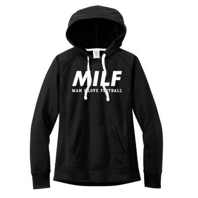 Man I Love Football MILF Funny Football Gift Women's Fleece Hoodie