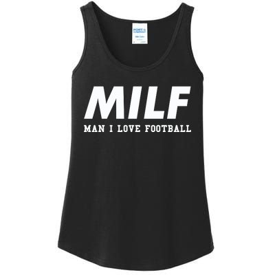 Man I Love Football MILF Funny Football Gift Ladies Essential Tank