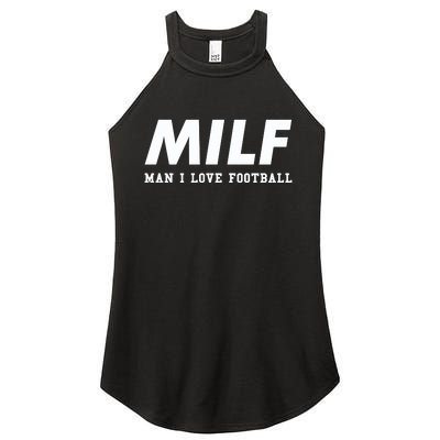 Man I Love Football MILF Funny Football Gift Women’s Perfect Tri Rocker Tank