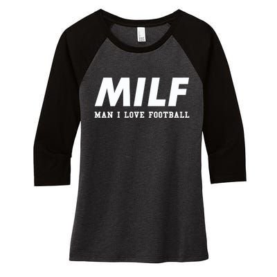 Man I Love Football MILF Funny Football Gift Women's Tri-Blend 3/4-Sleeve Raglan Shirt