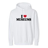 Museum I Love Museums Garment-Dyed Fleece Hoodie