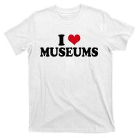 Museum I Love Museums T-Shirt