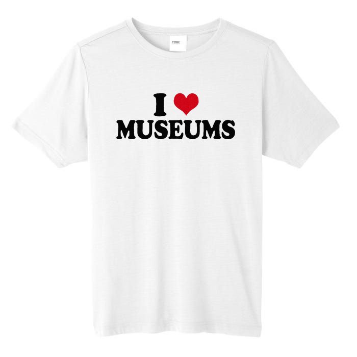 Museum I Love Museums Tall Fusion ChromaSoft Performance T-Shirt