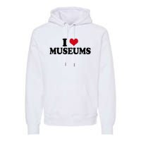 Museum I Love Museums Premium Hoodie