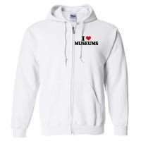 Museum I Love Museums Full Zip Hoodie