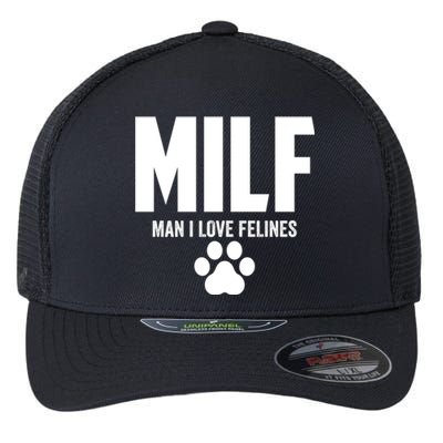 Milf I Love Felines Funny Humor Cat Lovers Cool Gift Flexfit Unipanel Trucker Cap