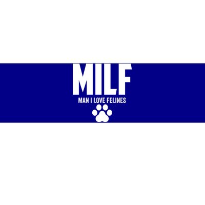 Milf I Love Felines Funny Humor Cat Lovers Cool Gift Bumper Sticker