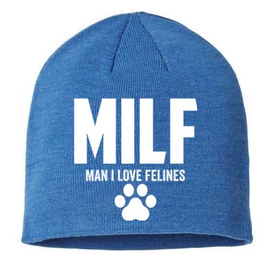 Milf I Love Felines Funny Humor Cat Lovers Cool Gift Sustainable Beanie