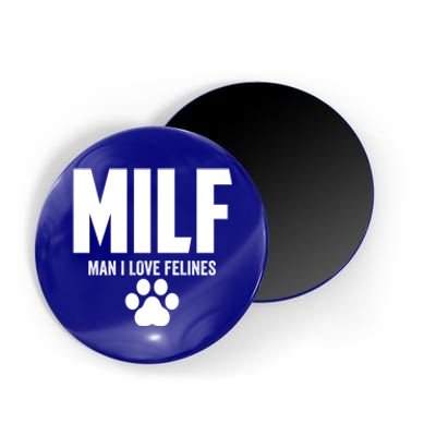 Milf I Love Felines Funny Humor Cat Lovers Cool Gift Magnet