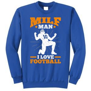 Milf I Love Football Funny Football Funny Gift Sweatshirt