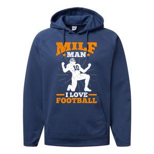 Milf I Love Football Funny Football Funny Gift Performance Fleece Hoodie