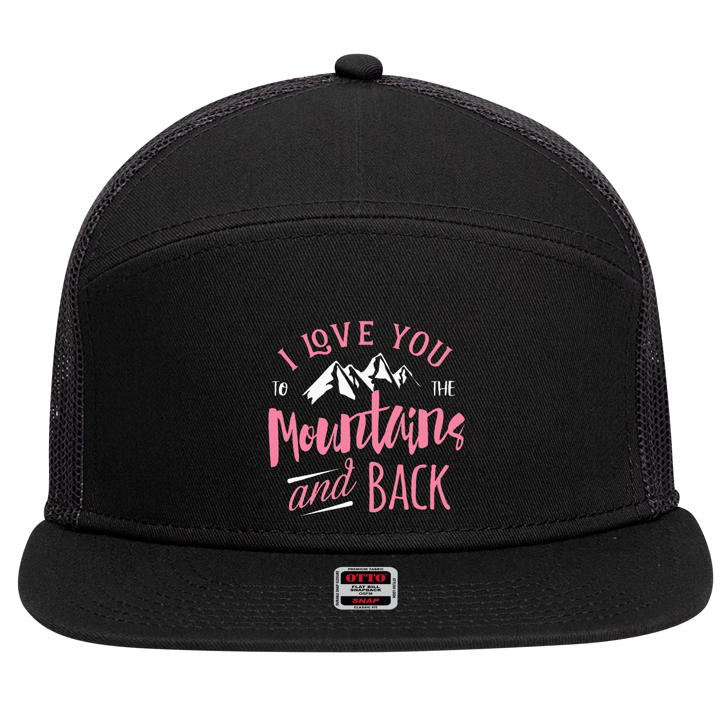 Mountain I Love You To The Mountain And Back Camping 7 Panel Mesh Trucker Snapback Hat