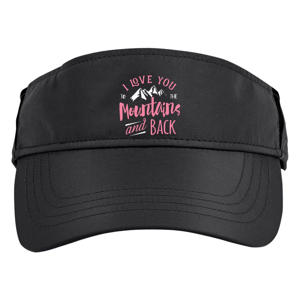 Mountain I Love You To The Mountain And Back Camping Adult Drive Performance Visor