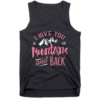 Mountain I Love You To The Mountain And Back Camping Tank Top