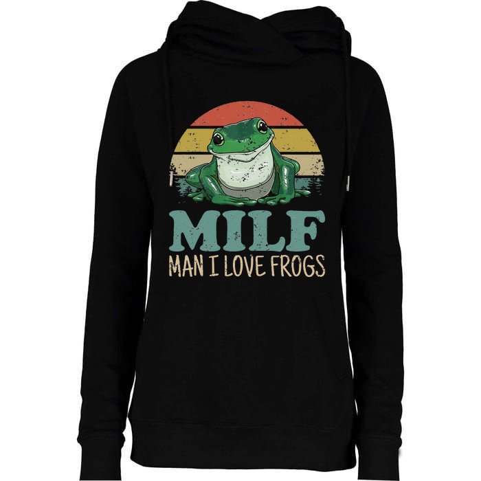 MILFMan I Love Frogs Funny Saying FrogAmphibian Lovers Womens Funnel Neck Pullover Hood