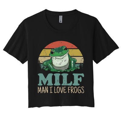 MILFMan I Love Frogs Funny Saying FrogAmphibian Lovers Women's Crop Top Tee