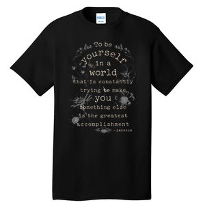 Motivational Inspirational Literature Quotes Design Emerson Tall T-Shirt