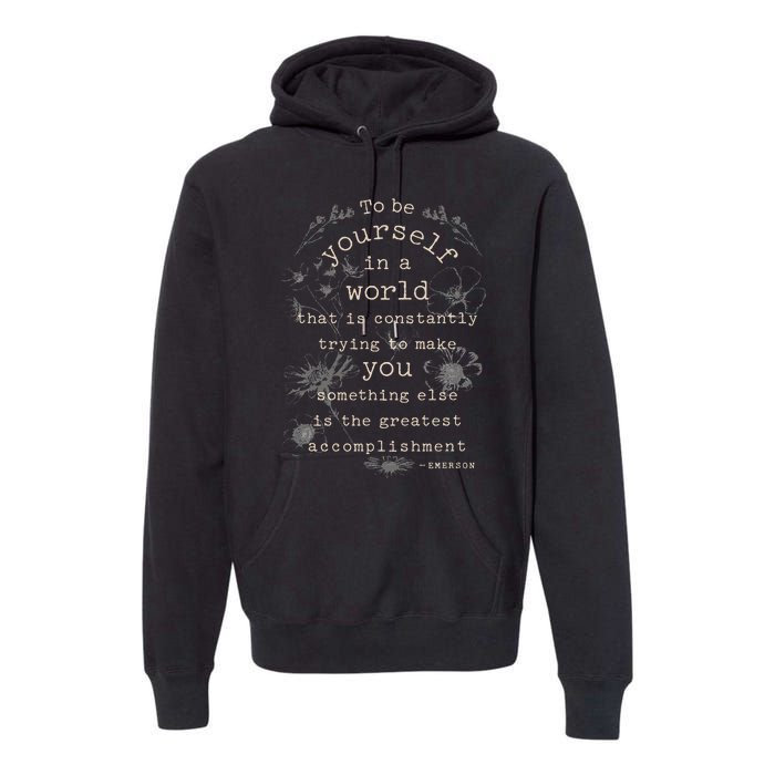 Motivational Inspirational Literature Quotes Design Emerson Premium Hoodie