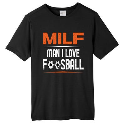 Man I Love Foosball Milf Foosballer Table Soccer Ball Lover Gift Tall Fusion ChromaSoft Performance T-Shirt