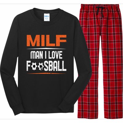 Man I Love Foosball Milf Foosballer Table Soccer Ball Lover Gift Long Sleeve Pajama Set