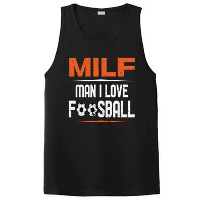 Man I Love Foosball Milf Foosballer Table Soccer Ball Lover Gift PosiCharge Competitor Tank