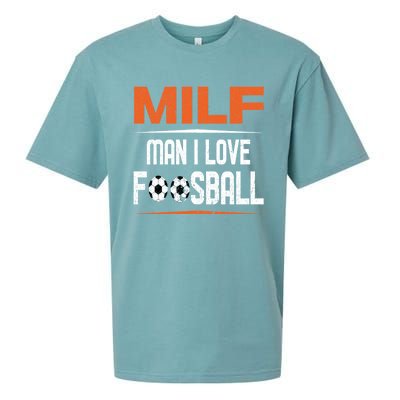 Man I Love Foosball Milf Foosballer Table Soccer Ball Lover Gift Sueded Cloud Jersey T-Shirt