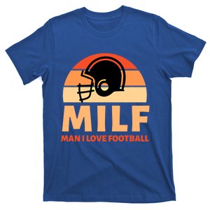 Milf I Love Football Funny Sports Great Gift T-Shirt