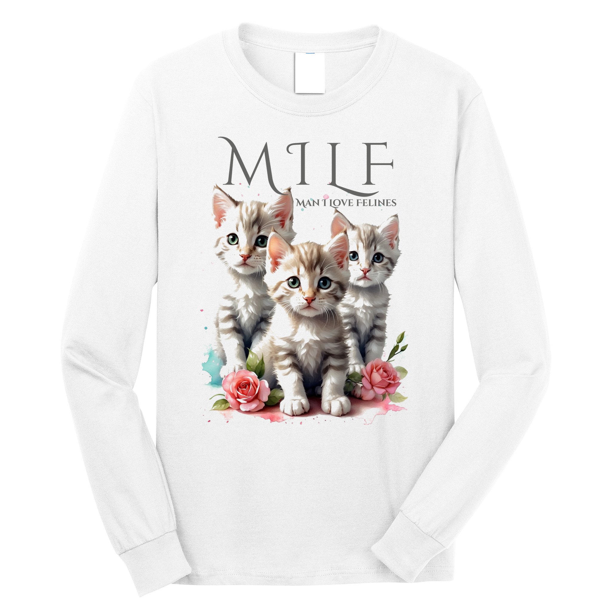 Man I Love Felines Long Sleeve Shirt