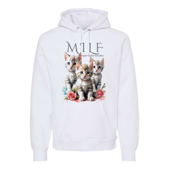 Man I Love Felines Premium Hoodie