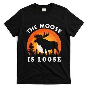 Moose Is Loose Funny Moose Lover T-Shirt