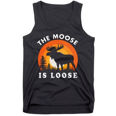 Moose Is Loose Funny Moose Lover Tank Top