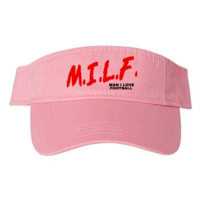 Man I Love Football Milf Funny Football Funny Gift Valucap Bio-Washed Visor