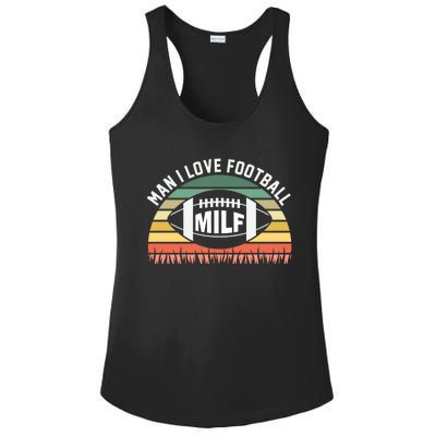 Man I Love Football Milf Funny Gridiron Fantasy Football Fan Gift Ladies PosiCharge Competitor Racerback Tank