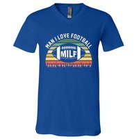 Man I Love Football Milf Funny Gridiron Fantasy Football Fan Gift V-Neck T-Shirt