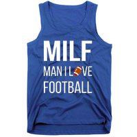 Man I Love Football Milf Quarterback Line Funny Football Gift Tank Top