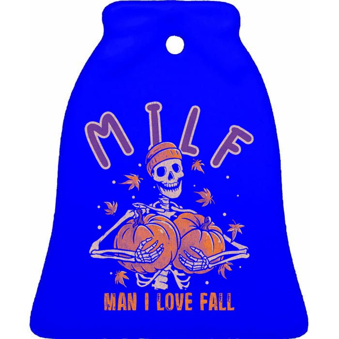 Milf I Love Fall Funny Autumn Pumpkin Skeleton Halloween Cute Gift Ceramic Bell Ornament