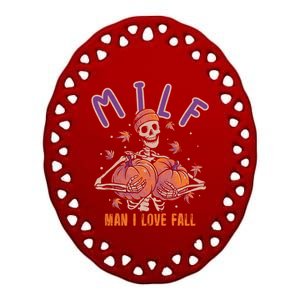 Milf I Love Fall Funny Autumn Pumpkin Skeleton Halloween Cute Gift Ceramic Oval Ornament