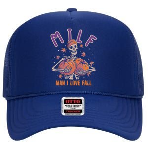 Milf I Love Fall Funny Autumn Pumpkin Skeleton Halloween Cute Gift High Crown Mesh Back Trucker Hat