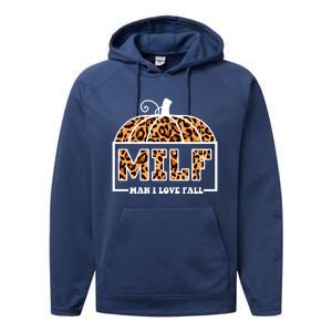 Milf I Love Fall Funny Pumpkin Autumn Lover Gift Performance Fleece Hoodie