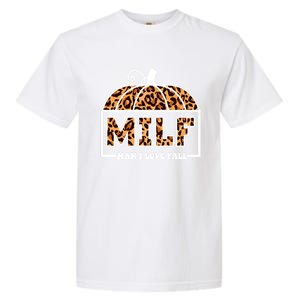 Milf I Love Fall Funny Pumpkin Autumn Lover Gift Garment-Dyed Heavyweight T-Shirt