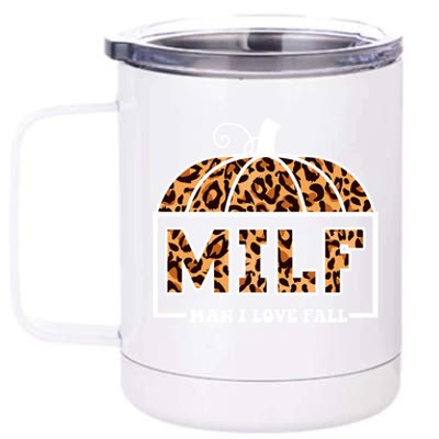 Milf I Love Fall Funny Pumpkin Autumn Lover Gift 12 oz Stainless Steel Tumbler Cup