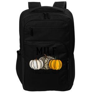 Milf I Love Fall Funny Pumpkin Autumn Lover Funny Gift Impact Tech Backpack