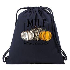 Milf I Love Fall Funny Pumpkin Autumn Lover Funny Gift Drawstring Bag