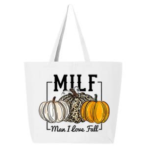 Milf I Love Fall Funny Pumpkin Autumn Lover Funny Gift 25L Jumbo Tote